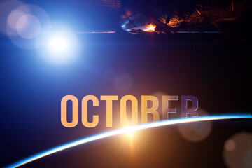 October. Month, Calendar month.The spaceship near earth globe planet with sunrise and calendar day. Elements of this image furnished by NASA. Autumn , month of the year concept.