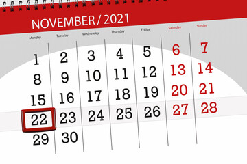 Calendar planner for the month november 2021, deadline day, 22, monday