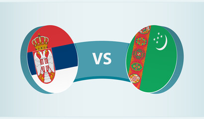 Serbia versus Turkmenistan, team sports competition concept.