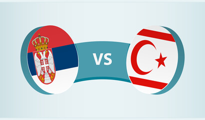 Serbia versus Northern Cyprus, team sports competition concept.