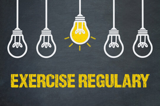 Exercise Regulary