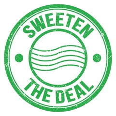 SWEETEN THE DEAL text on green round postal stamp sign