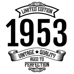 Fotobehang vintage 1953 Aged to perfection, 1953 birthday typography design for T-shirt © Ann