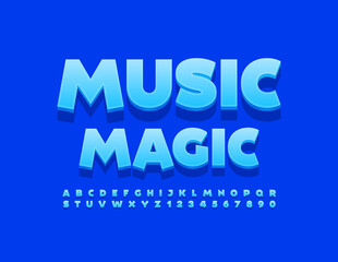 Vector creative Emblem Music Magic. Bright Blue 3D Font. Modern Alphabet Letters and Numbers