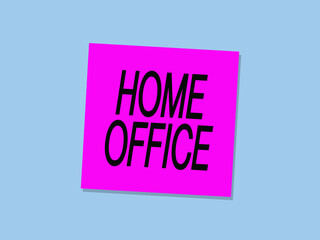 Home office, written on pink post it. 