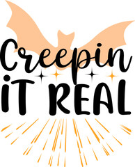 Creepin it real Halloween T-Shirt Design