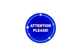 attention please button colorful shape. label sign icon. web banner for business