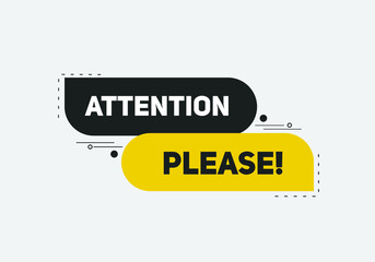 attention please button colorful shape. label sign icon. web banner for business