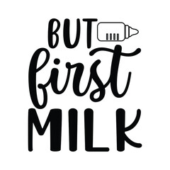  but first milk