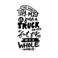 Trucks. Hand lettering illustration about truckers