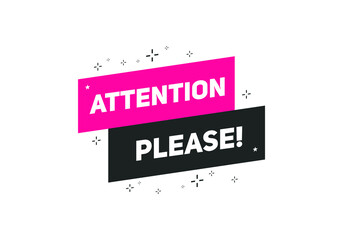 attention please button colorful shape. label sign icon. web banner for business