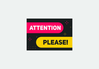 attention please button colorful shape. label sign icon. web banner for business