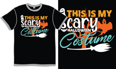 This Is My Scary Halloween Costume, Happy Halloween Season, Halloween Costume Funny Party Graphic Cloth, Halloween Quotes