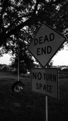 DEAD END SIGN NO TURN SPACE in BLACK & WHITE 
