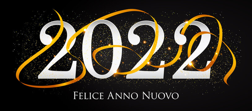 2022 New Year Italian greeting card (Felice Anno Nuovo 2022). Italian 2022 New Year Version. Italian 2022 Happy New Year background.