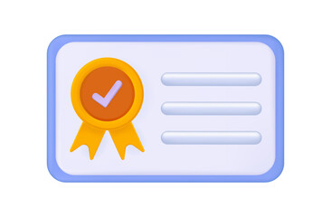 3d honored award, certificate or license icon. Medal with check mark of approval. Document confirming the best qualifications. Diploma, award, grant, award of the highest degree of the winner. Vector