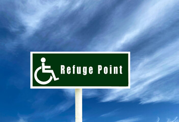 Refuge point sign on white cloud sky background,  information sign with wheelchair sign ,