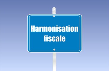 panneau harmonisation fiscale