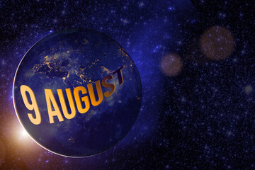 August 9th. Day 9 of month, Calendar date. Earth globe planet with sunrise and calendar day. Elements of this image furnished by NASA. Summer month, day of the year concept.