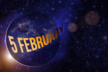 February 5th. Day 5 of month, Calendar date. Earth globe planet with sunrise and calendar day. Elements of this image furnished by NASA. Winter month, day of the year concept.
