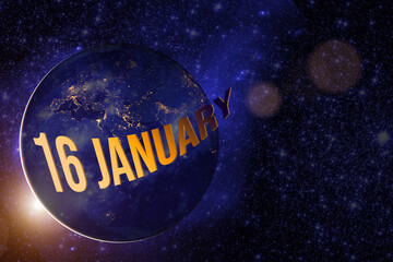 January 16th. Day 16 of month, Calendar date. Earth globe planet with sunrise and calendar day. Elements of this image furnished by NASA. Winter month, day of the year concept.