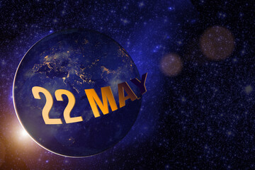 May 22nd. Day 22 of month, Calendar date. Earth globe planet with sunrise and calendar day. Elements of this image furnished by NASA. Spring month, day of the year concept.