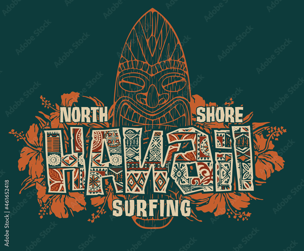 Wall mural Tribal Hawaii with hibiscus flowers and tiki surfboard vector print for t shirt