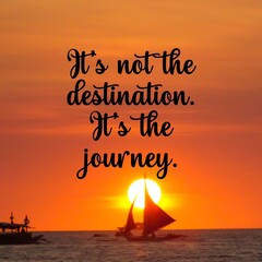 
Travel and inspirational quotes. Positive messages for tough times.Quotes for posting on social media - 
It's not the desination.It's the journey.