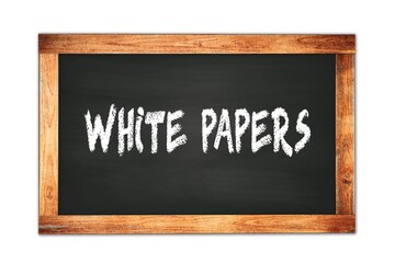 WHITE  PAPERS text written on wooden frame school blackboard.