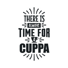 There is Always Time for a Cuppa, Tea quotes