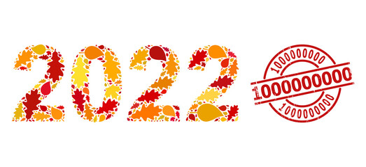 2022 Year Digits mosaic icon designed for fall season, and 1000000000 textured stamp seal. Vector 2022 year digits mosaic is done of random fall maple and oak leaves.