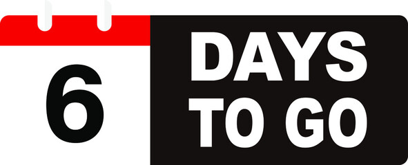 6 days to go last countdown icon. Five day go sale price offer promo deal timer, 6 days only