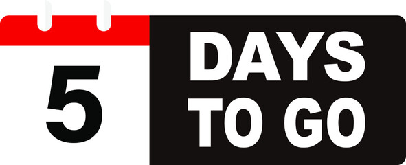 5 days to go last countdown icon. Five day go sale price offer promo deal timer, 5 days only