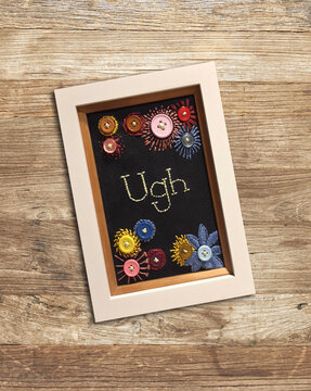 Sarcastic Framed Floral "Ugh" Embroidery 