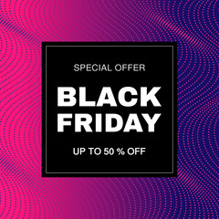 Black friday sale discount. Final sale up to 50% off. Special offer. Poster, vector illustration.