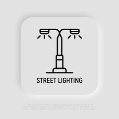 Street lighting thin line icon. Modern vector illustration of lantern.