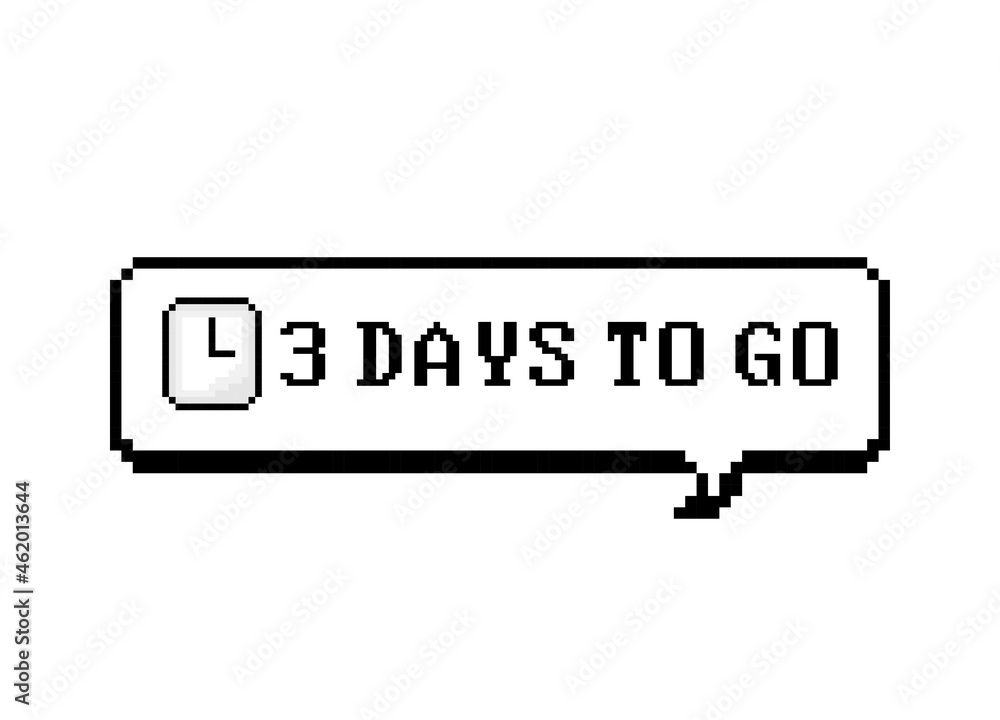 Poster three days countdown go in speech bubble. pixel design. vector illustration.
