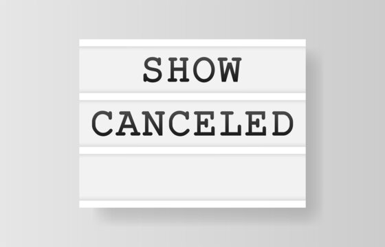 Show Canceled. Retro advertising with retro lightbox on white background. Vector design banner. Vector illustration.