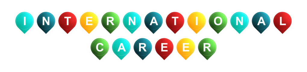 International Career - text written on Isolated Shapes with White background