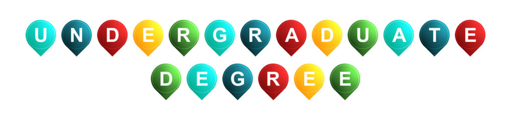 Undergraduate Degree - text written on Isolated Shapes with White background