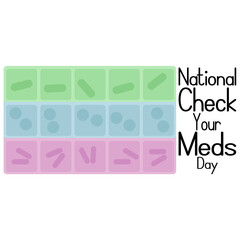 National Check Your Meds Day, idea for poster, banner, flyer or postcard