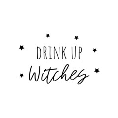 Drink up Witches