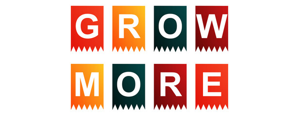Grow More - text written on Isolated Shapes with White background