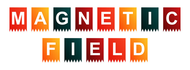 Magnetic Field - text written on Isolated Shapes with White background