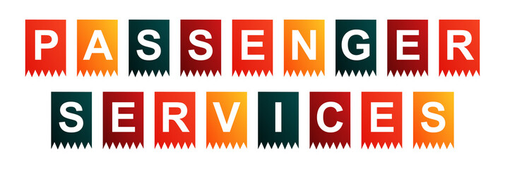 Passenger Services - text written on Isolated Shapes with White background