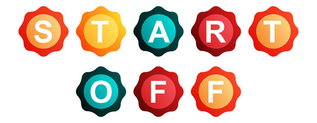 Start Off - text written on Beautiful Isolated Colourful Shapes with White background