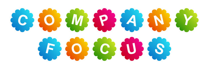 Company Focus - text written on Beautiful Isolated Colourful Shapes with White background