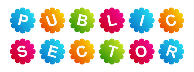 Public Sector - text written on Beautiful Isolated Colourful Shapes with White background
