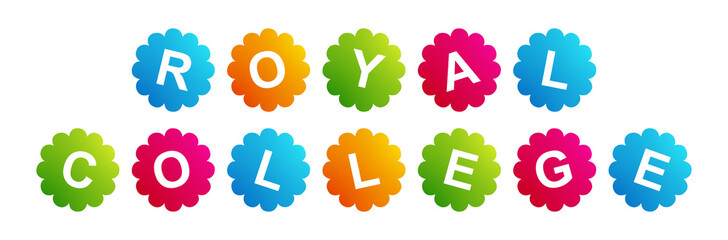 Royal College - text written on Beautiful Isolated Colourful Shapes with White background