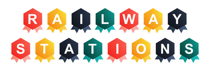 Railway Stations - text written on Beautiful Isolated Colourful Shapes with White background